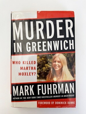 USED - Murder in Greenwich: Who Killed Martha Moxley?, Fuhrman, Mark 