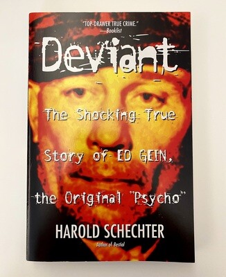 USED - Deviant: The Shocking True Story of Ed Gein, The Original Psycho, Schechter, Harold 