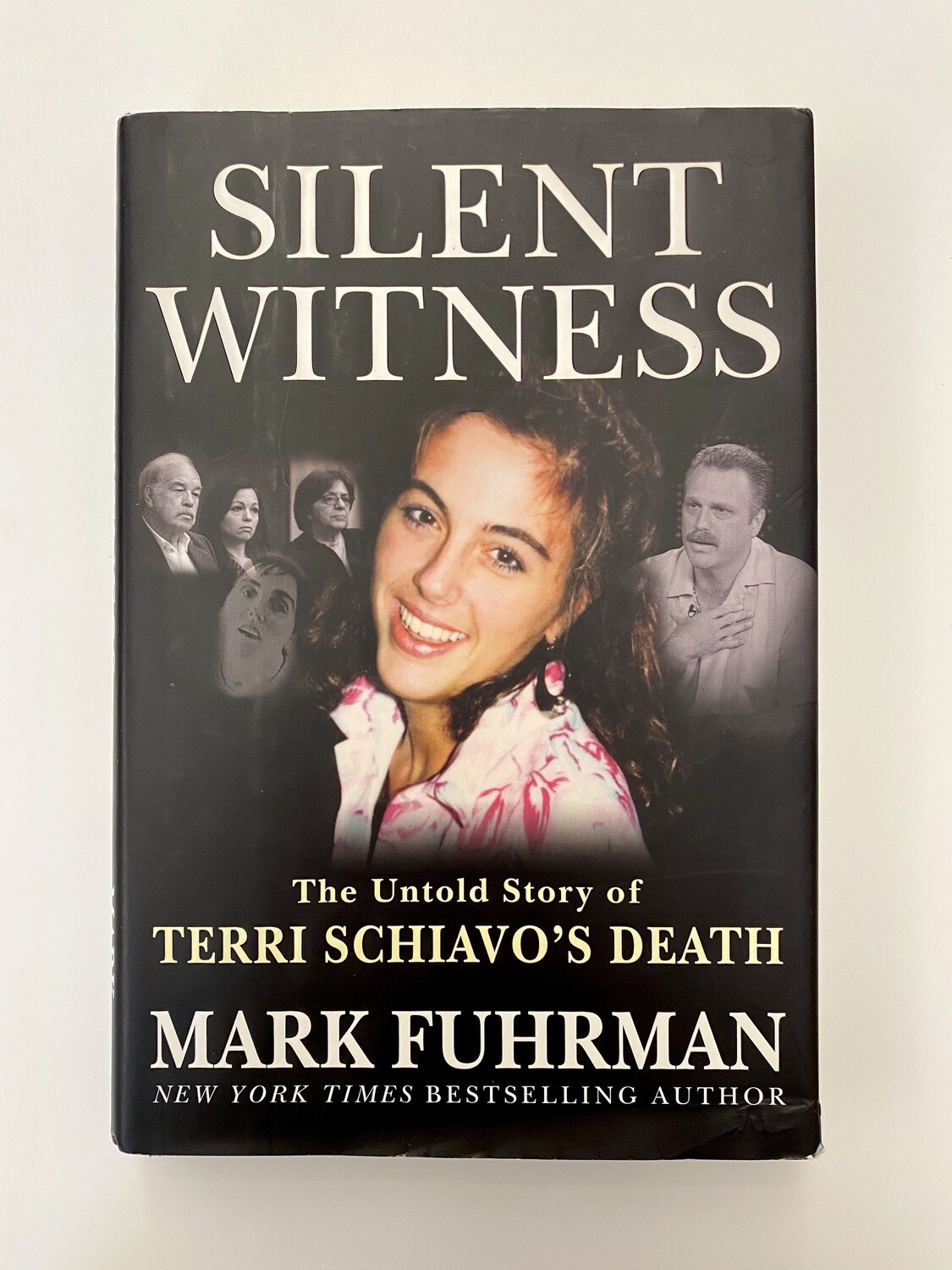 USED - Silent Witness: The Untold Story of Terri Schiavo&#39;s Death, Fuhrman, Mark