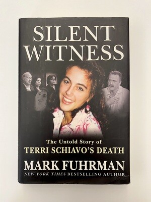 USED - Silent Witness: The Untold Story of Terri Schiavo's Death, Fuhrman, Mark