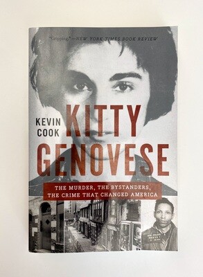 USED - Kitty Genovese: The Murder, The Bystanders, The Crime That Changed America, Cook, Kevin 