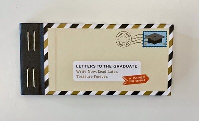 NEW - Letters to The Graduate: Write Now, Read Later, Treasure Forever