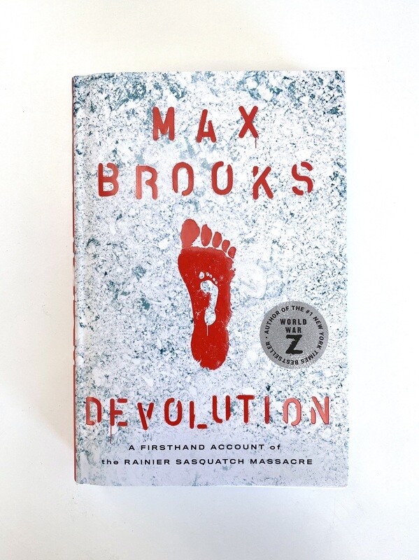NEW -  Devolution: A Firsthand Account of the Rainier Sasquatch Massacre, Brooks, Max