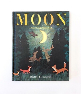 NEW - Moon: A Peek-Through Picture Book, Britta Teckentrup