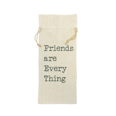 Friends Are Everything Wine Bag