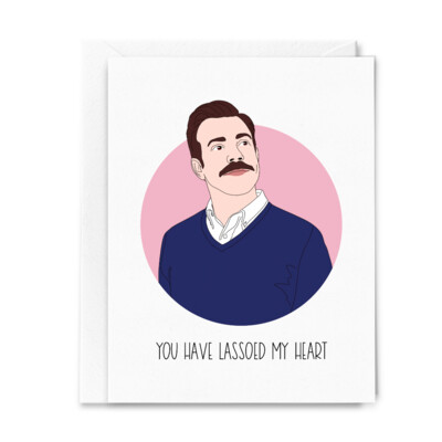 You've Lassoed My Heart, Ted Lasso Card