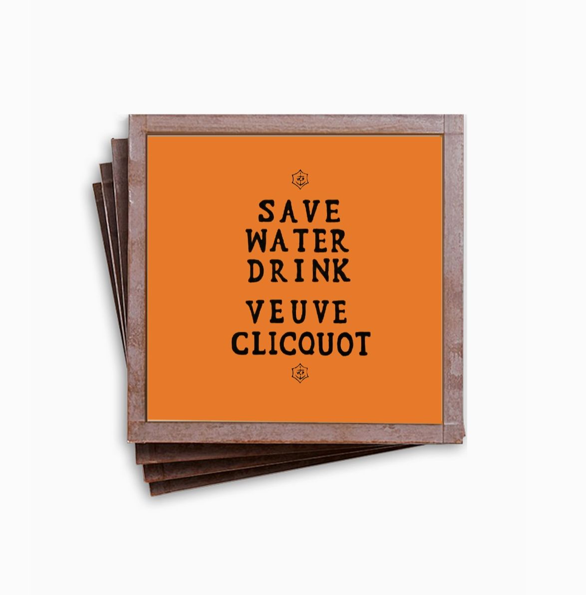 Save Water Drink Veuve Coaster Set of 4 Save Water Drink Veuve Coaster Set of 4