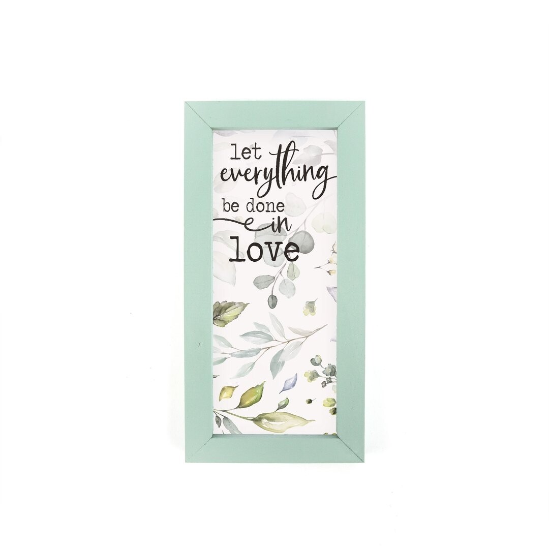 P.G. Dunn Small Framed Sign - Let Everything Be Done In Love
