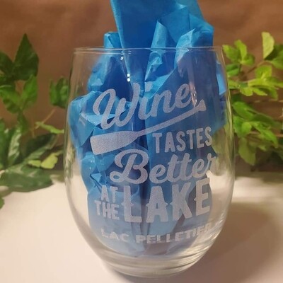"Wine Tastes Better At The Lake - Lac Pelletier" Stemless Wine Glass