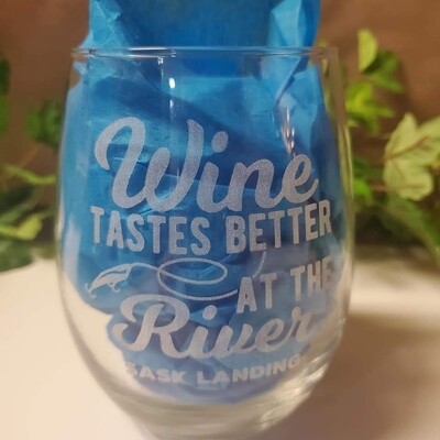 "Wine Tastes Better At The River - Sask Landing" Stemless Wine Glass