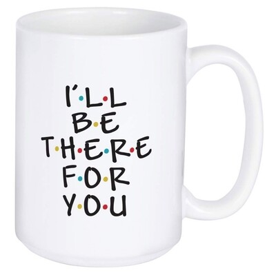 Carson Mug | I'll Be There For You