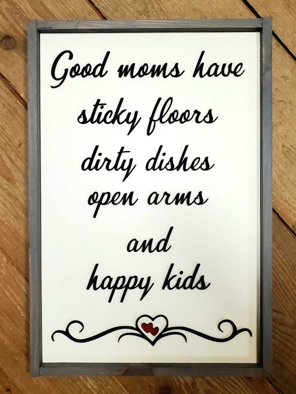 Good Moms/Happy Kids Sign