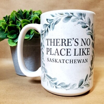 Carson Mug | There's No Place Like Saskatchewan