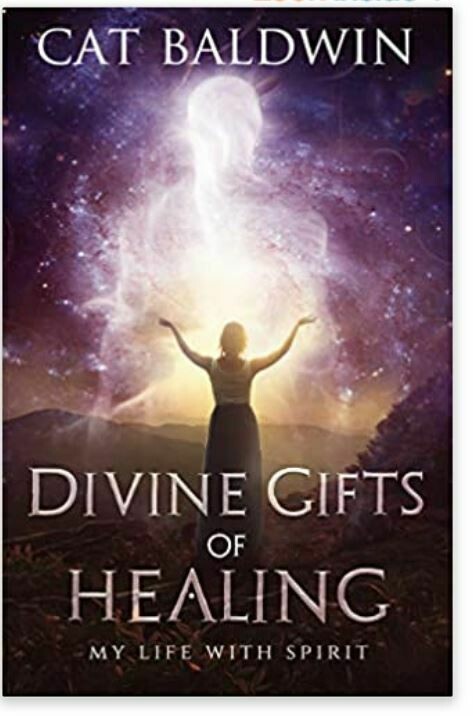 Divine Gifts of Healing: My Life with Spirit
