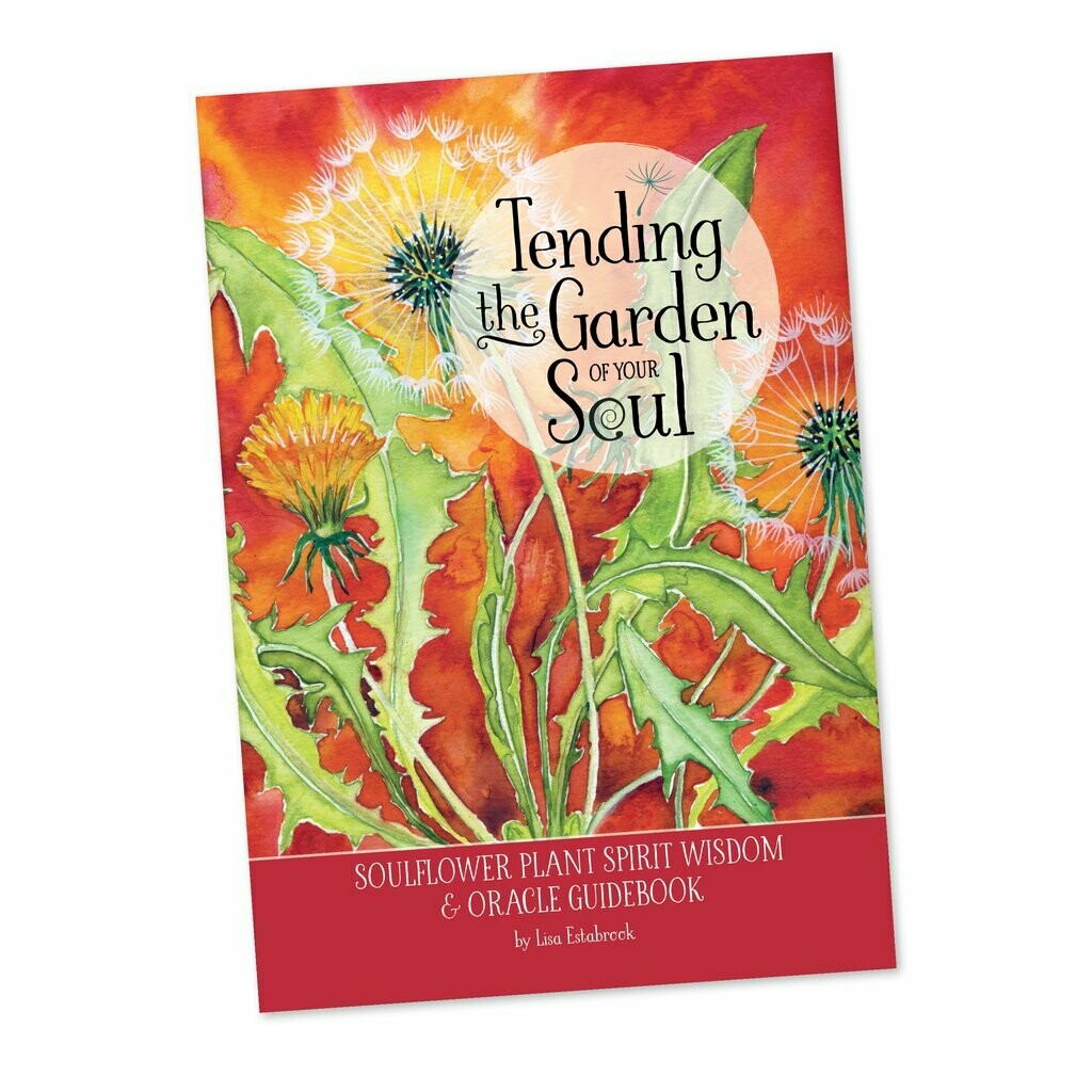 Tending the Garden of Your Soul Guidebook