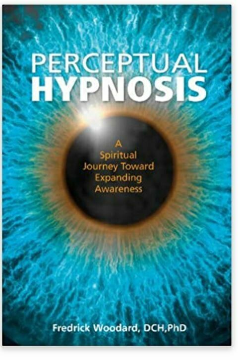 Perceptual Hypnosis: A Spiritual Journey Toward Expanding Awareness