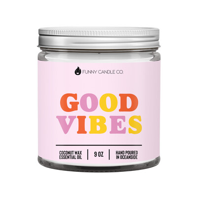 Good Vibes -9oz Candle