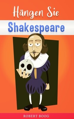 Hangen Sie Shakespeare!