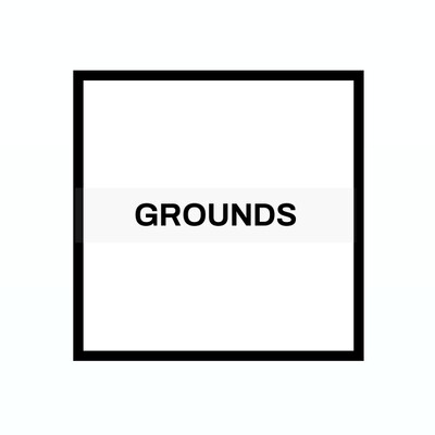 GROUNDS
