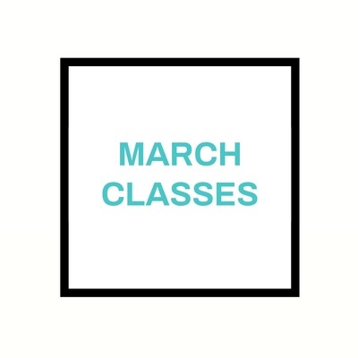 March Classes