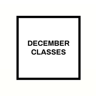 December Classes