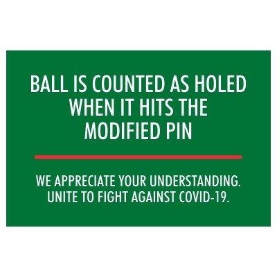 Putt to the Hole Stuffer, Ball Counts as Holed when it Hits the Hole Stuffer, We Appreciate Your Understanding in the Fight Against Covid-19 - Sign Putt to the Hole Stuffer, Ball Counts as Holed when it Hits the Hole Stuffer, We Appreciate Your Understanding in the Fight Against Covid-19 - Sign