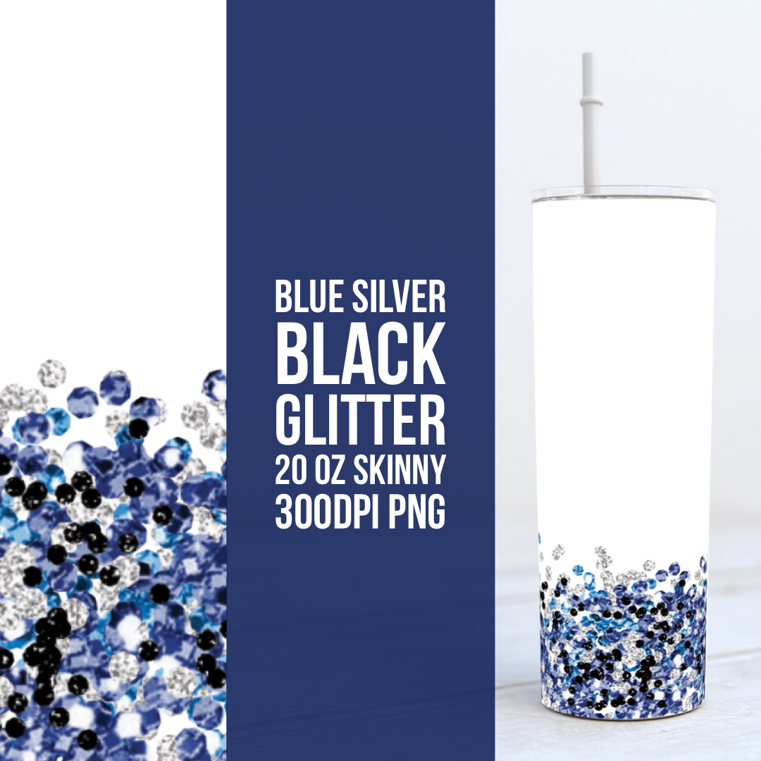 Blue Silver Black Glitter - Add your own text -  20oz Skinny & Straight TUMBLER PNG Sublimation