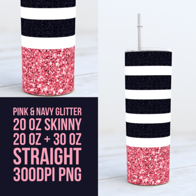 Pink Sparkle with Blue Navy Glitter - Add your own text -  20oz Skinny &amp; Straight TUMBLER PNG Sublimation