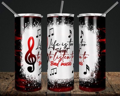 Life is too Short Red/Black Music notes  - 20oz Taper + STRAIGHT TUMBLER PNG Sublimation