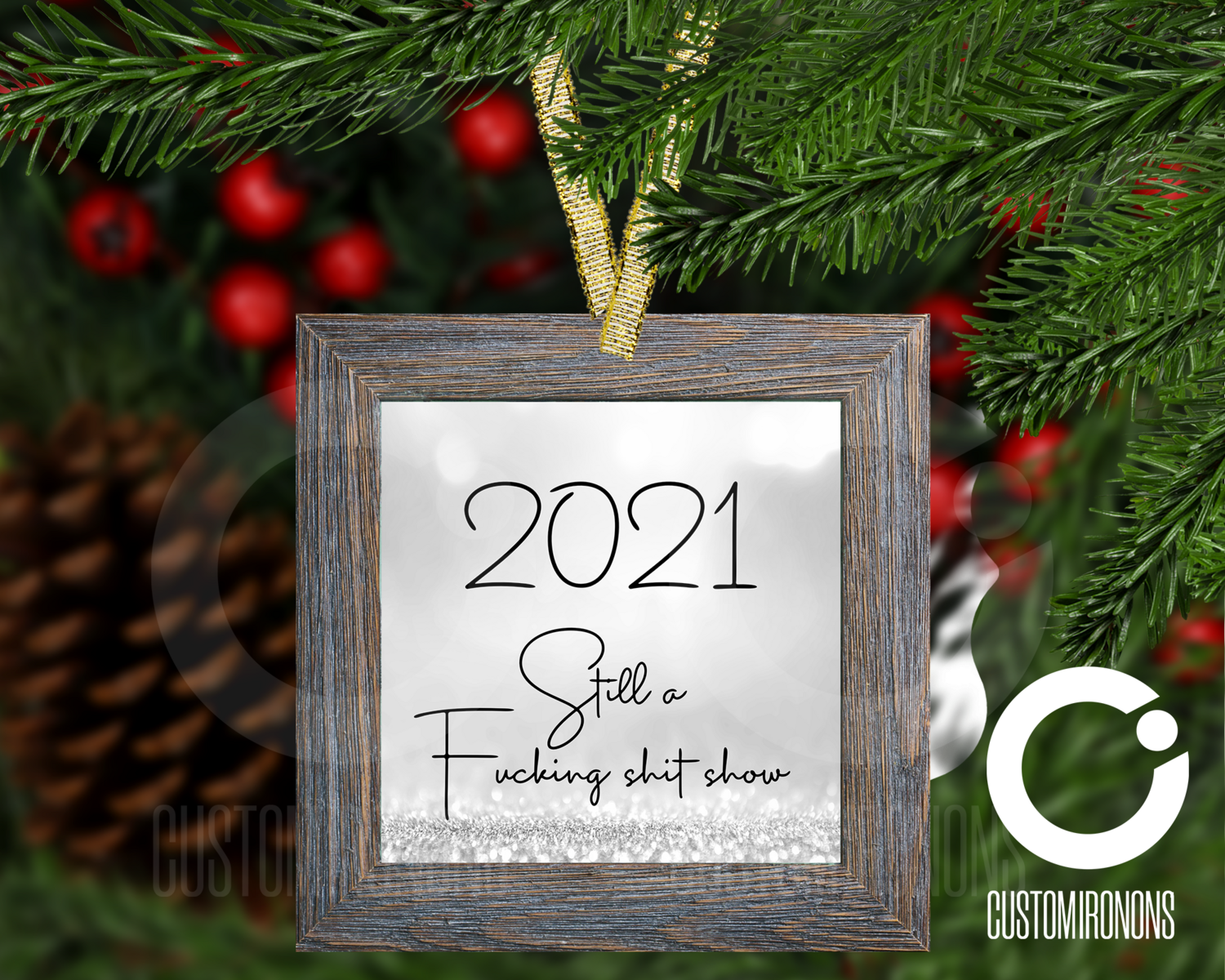2021 Still a Shit Show - Winter Holiday Frame