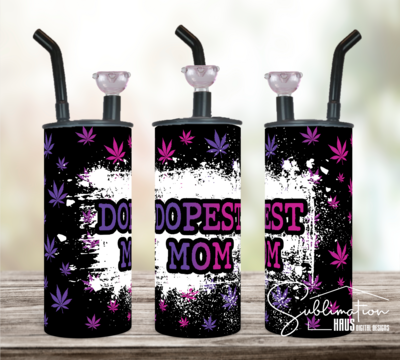 Dopest Mom Smoke Tumbler Digital Download