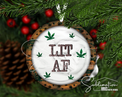 LIT AF Holiday Ornament