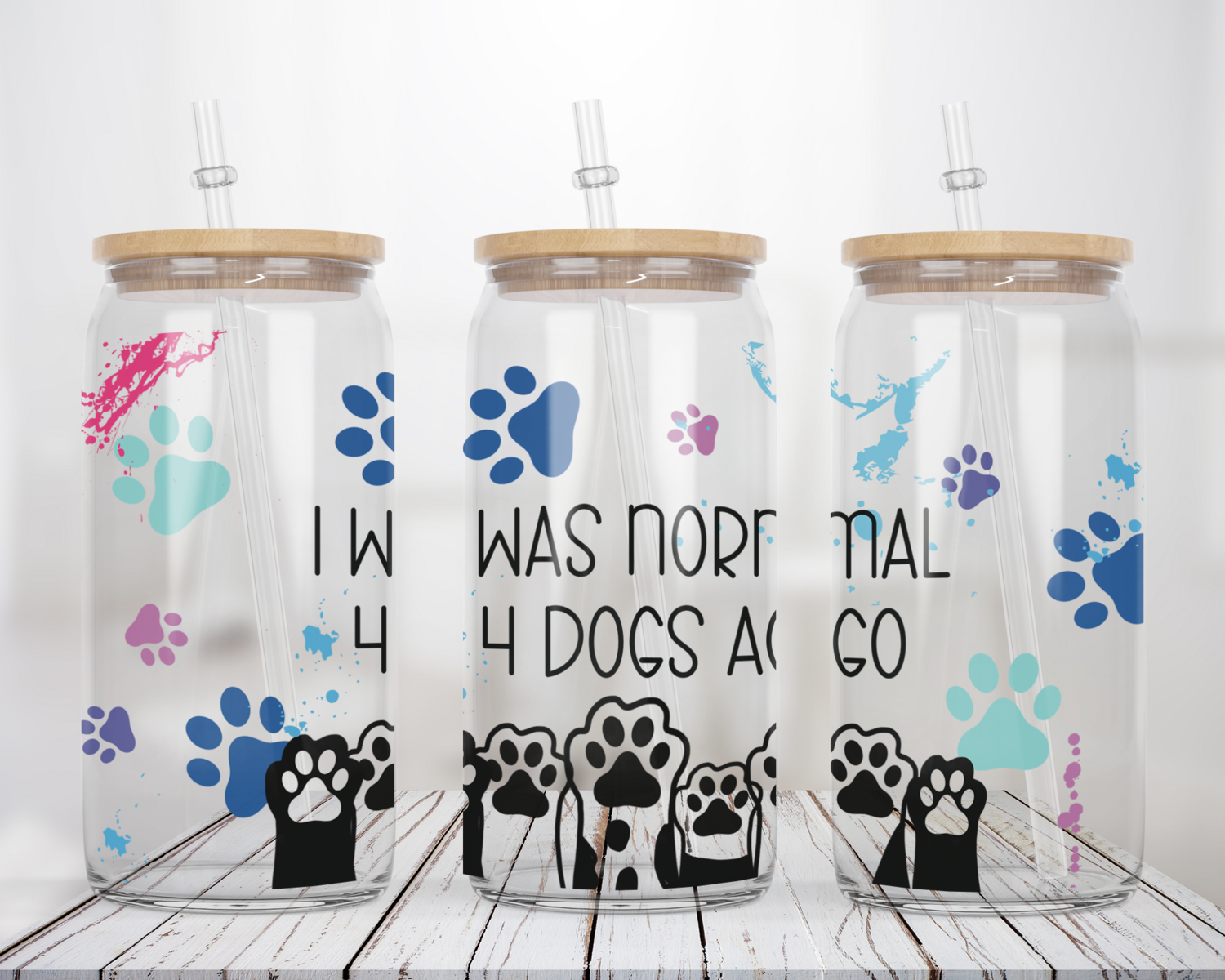 I was normal 4 dogs ago - Glass Can