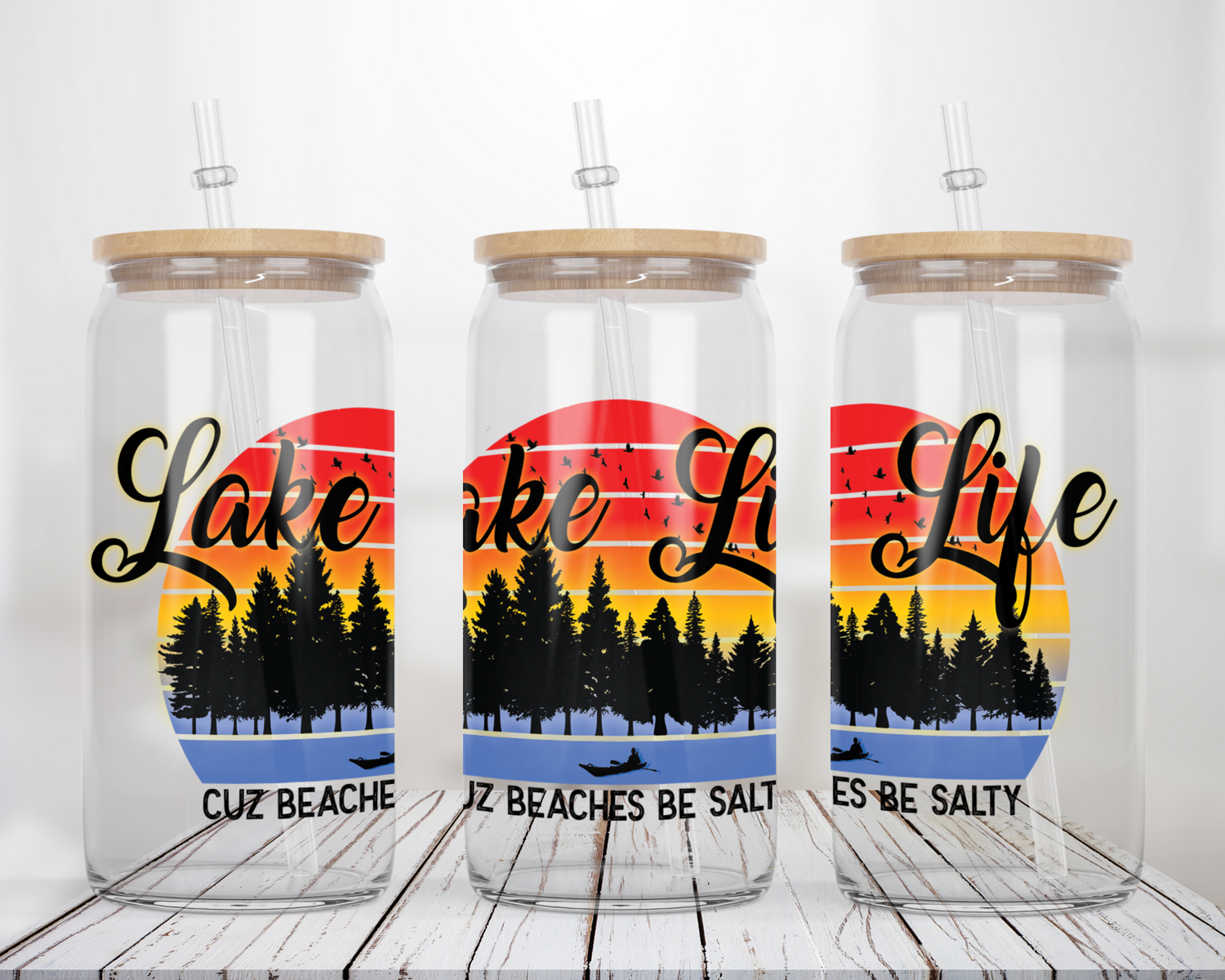 Lake Life Cuz Beaches be salty  -  Glass Can