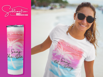 Seas the day - 20 oz staight + Shirt file