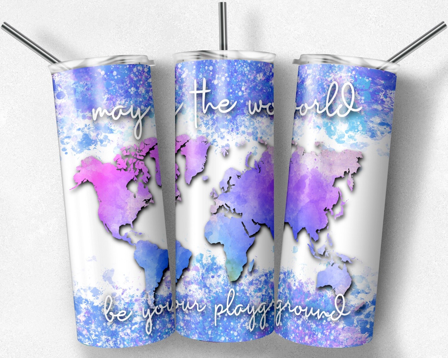 May the world be your playground - 20oz Tumbler Design + T-Shirt File