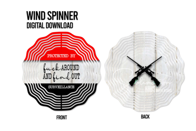 Wind Spinner - F around and Find Out Surveillance