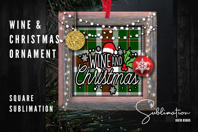 Square Sassy Ornament -  Wine and Christmas
