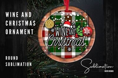 Round Sassy Ornament -  Wine and Christmas