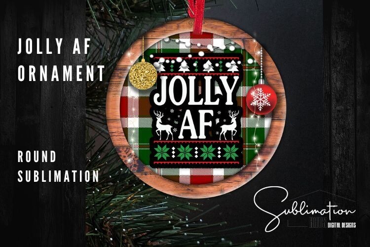 Circle Sassy Ornament -  Joly AF