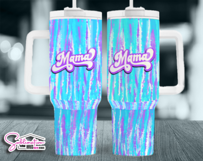 Mama Tie Dye - 40oz Tumbler Design