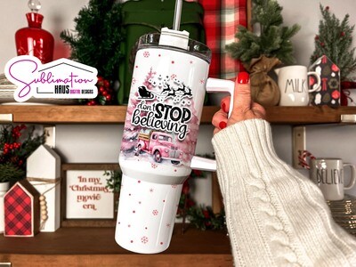 Don't Stop Believing - 40oz Tumbler Pink