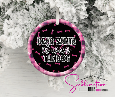 Dear Santa the Dog did it - Round Ornament Pink