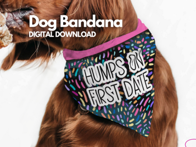 Dog Bandana - Humps on first date