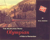 The Milwaukee Road Olympian - A Ride to Remember