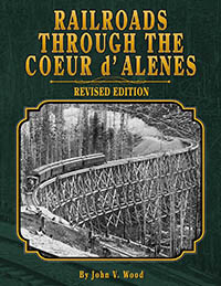 Railroads Through the Coeur d'Alenes