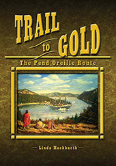 Trail to Gold - Pend Oreille Route