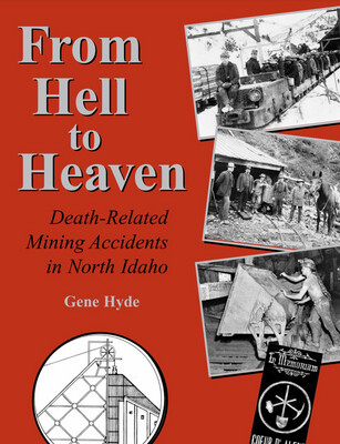 From Hell to Heaven: Death Related Mining Accidents in North Idaho