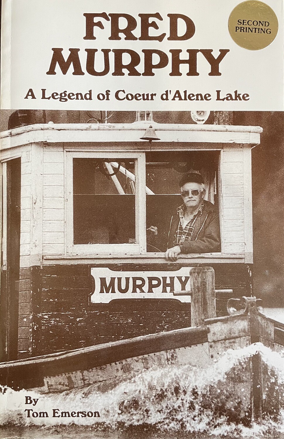 Fred Murphy: A Legend of Coeur d'Alene Lake