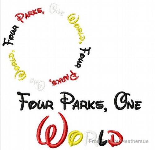 Four parks, one world wording TWO Machine Embroidery Designs, multiple sizes including 1, 2, 3, 4, 7, and 10 inch